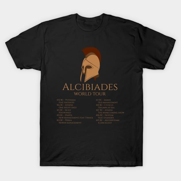 Alcibiades World Tour - Peloponnesian War - Ancient Greek History T-Shirt by Styr Designs